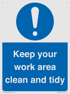 Keep your work area clean and tidy